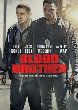 Blood Brother (2018) смотреть онлайн