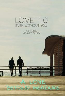 Love 1.0 Even Without You (2017) смотреть онлайн