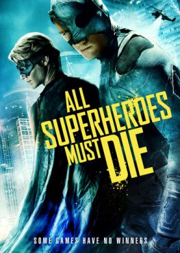 Все супергерои должны погибнуть (2011) смотреть онлайн