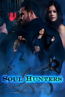 Soul Hunters (2019) смотреть онлайн