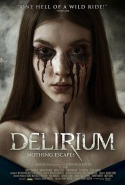 Делириум (2018) смотреть онлайн