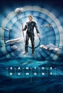 Santos Dumont (2019) смотреть онлайн